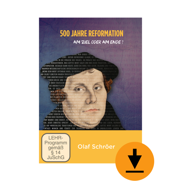 500 Jahre Reformation - am Ziel oder am Ende? (Serie 1/2) (Download)