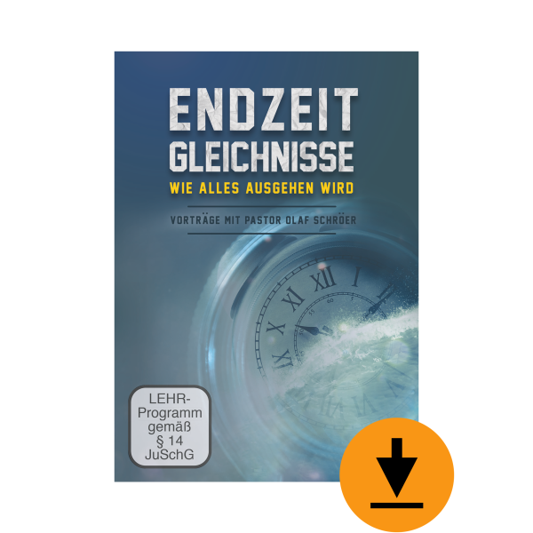 Endzeitgleichnisse - wie alles ausgehen wird (Download)