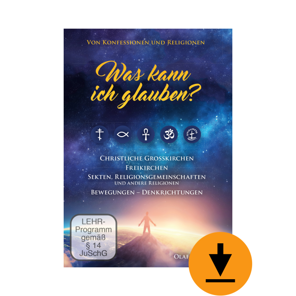 Was kann ich glauben? - Von Konfessionen und Religionen (Download)