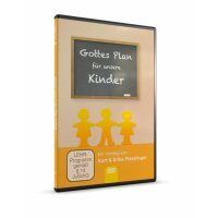 Gottes Plan für unsere Kinder