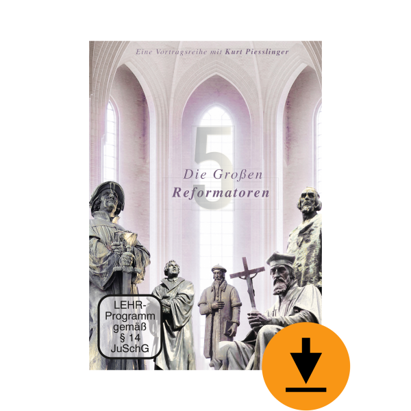 Die fünf großen Reformatoren (Download)