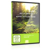 Bist du bereit? / Achtet auf eure Wege!
