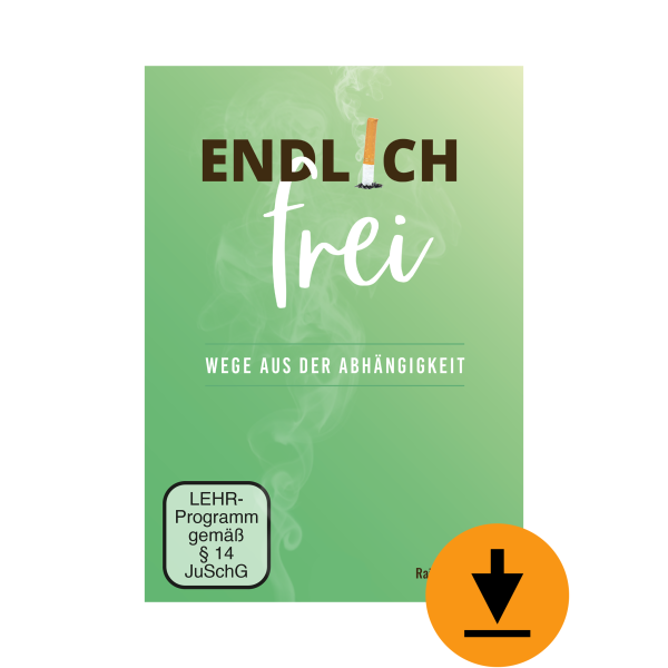 Endlich frei - Wege aus der Abhängigkeit (Download)