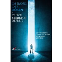 Im Bann des Bösen - durch Christus befreit