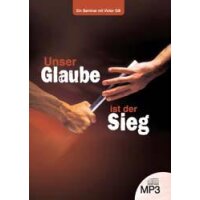 Unser Glaube ist der Sieg