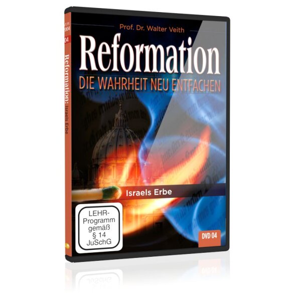 Reformation: 04. Israels Erbe