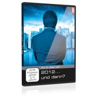 2012 ... und dann?
