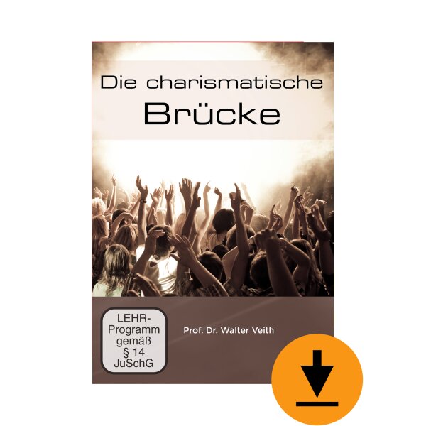 Die charismatische Brücke (Download)