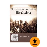 Die charismatische Brücke (Download)