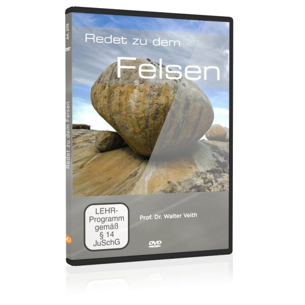 Redet zu dem Felsen