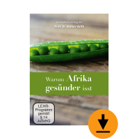 Warum Afrika gesünder isst (Download)