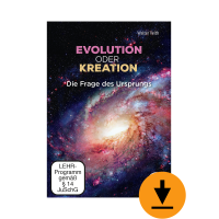 Evolution oder Kreation - die Frage des Ursprungs (Download)