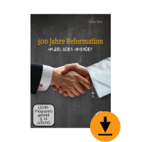 500 Jahre Reformation - am Ziel oder am Ende? (Download)