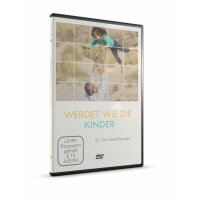 Werdet wie die Kinder