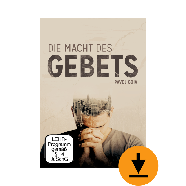 Die Macht des Gebets (Download)
