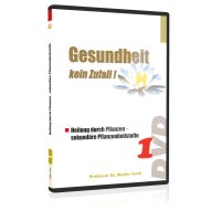 Gesundheit: 1. Heilung durch Pflanzen - sekundäre...