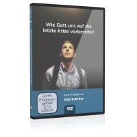 Wie Gott uns auf die letzte Krise vorbereitet