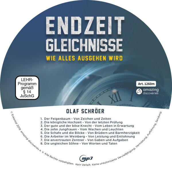 Endzeitgleichnisse - wie alles ausgehen wird