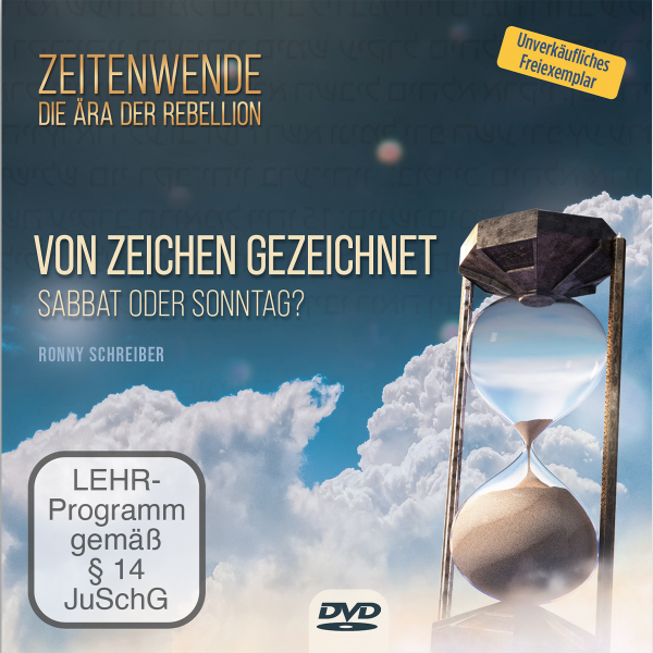 Von Zeichen gezeichnet - Sabbat oder Sonntag?