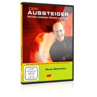 Der Aussteiger: Karriere zwischen Himmel und Höhle