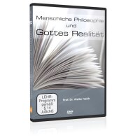Menschliche Philosophie und Gottes Realität