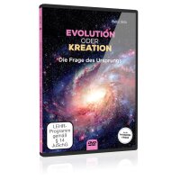 Evolution oder Kreation - die Frage des Ursprungs