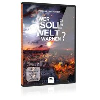 Wer soll die Welt warnen?