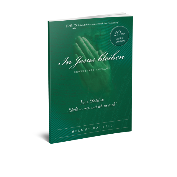 In Jesus bleiben (Band Nr. 2) - überarbeitete Version