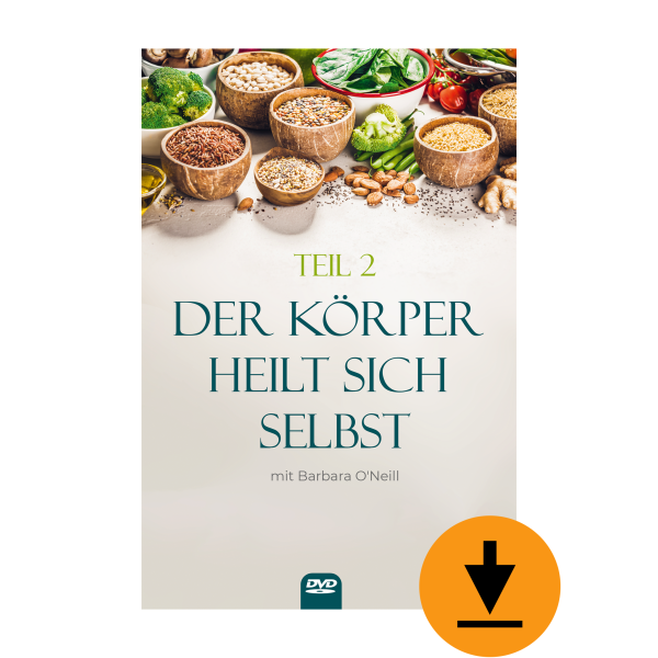 Der Körper heilt sich selbst - Teil 2 (Download)