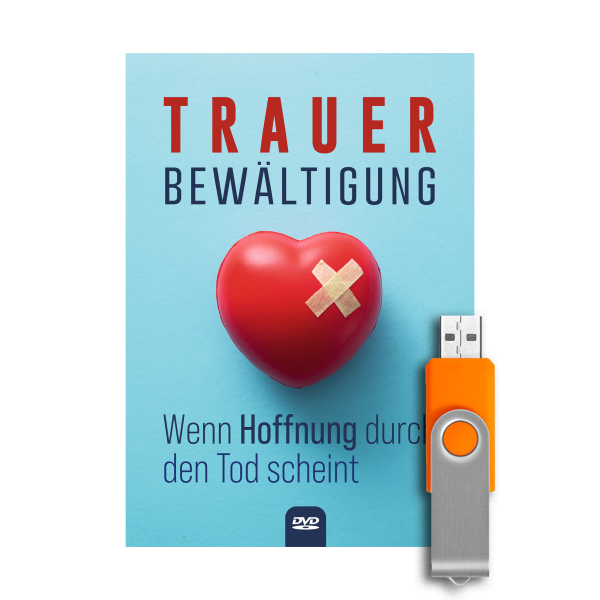 Trauerbewältigung / Wenn Hoffnung durch den Tod scheint (USB-Stick)