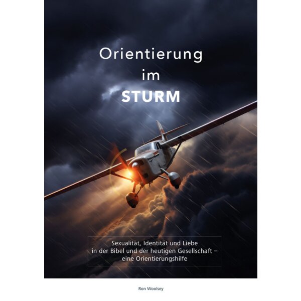 Orientierung im Sturm: Sexualität, Identität und Liebe in der Bibel und der heutigen Gesellschaft – eine Orientierungshilfe