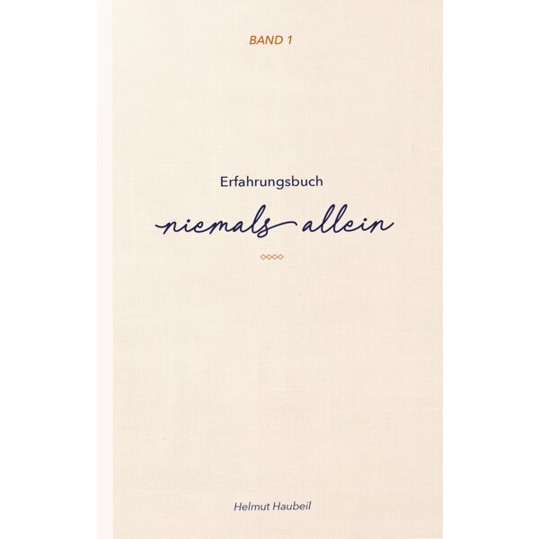 Niemals allein - Erfahrungsbuch