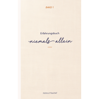 Niemals allein - Erfahrungsbuch