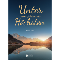 Unter dem Schirm des Höchsten