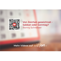 Von Zeichen gezeichnet - Sabbat oder Sonntag?...