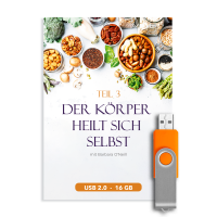 Der Körper heilt sich selbst - Teil 3 (USB-Stick)