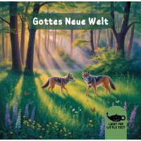 Gottes neue Welt - Jesaja 11,6-10