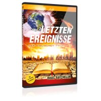 Die letzten Ereignisse der biblischen Prophetie