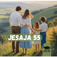 Jesaja 55 - Eine Einladung zu einem Leben in Fülle