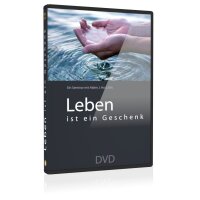 Leben ist ein Geschenk