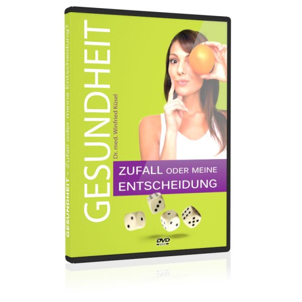 Gesundheit: Zufall oder meine Entscheidung?