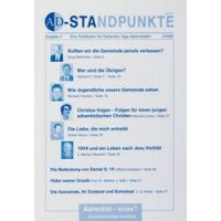 Standpunkte Ausgabe 02: Adventist - wozu? Heft...